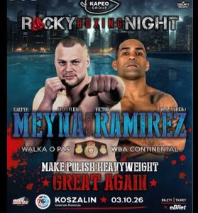 Sabato in Polonia sfida  Wba Continenkatl neu massimi tra Meyna e l'ex campione Victor Ramirez