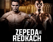 Venerdì in California "chon "Zepeda contro Ivan Redkach,. De seguire Devon Rodriguez